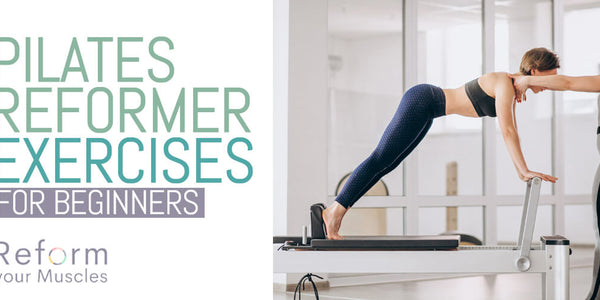 Pilates Reformer Exercises For Beginners